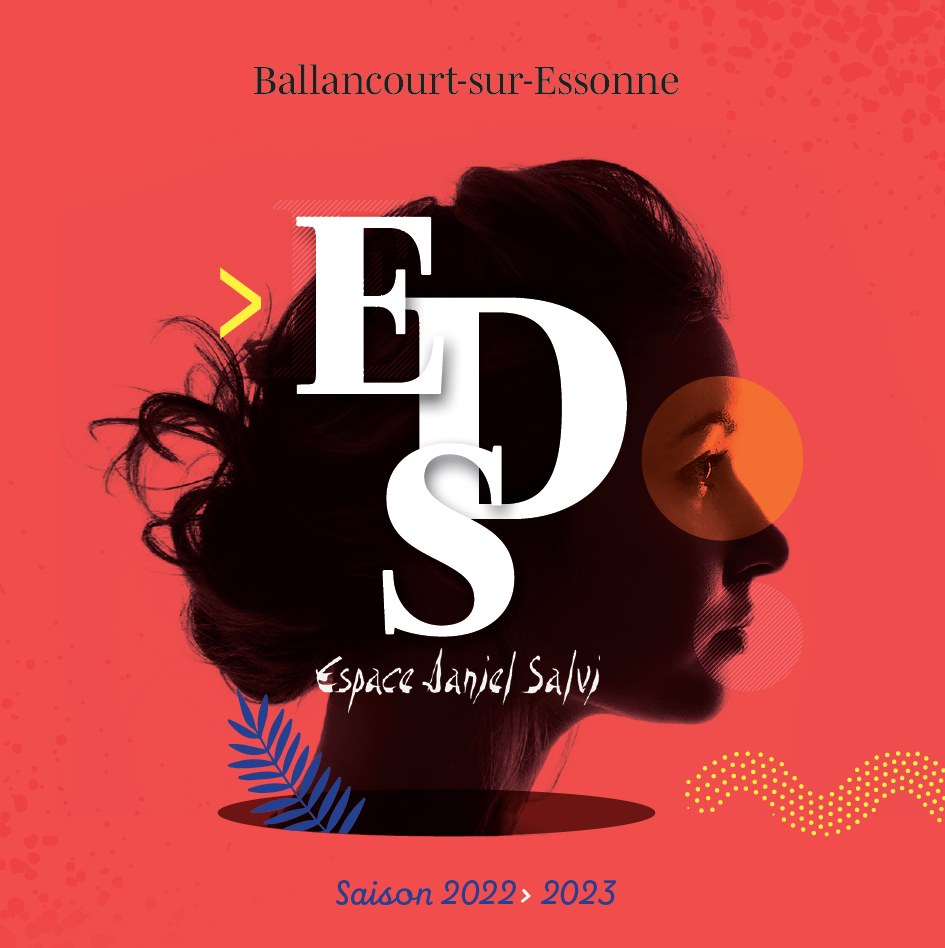 Programmation Espace Daniel Salvi saison 2022-2023 - CC Val dEssonne